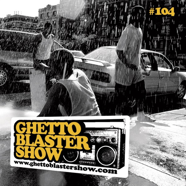 GhettoBlasterShow #104-300612