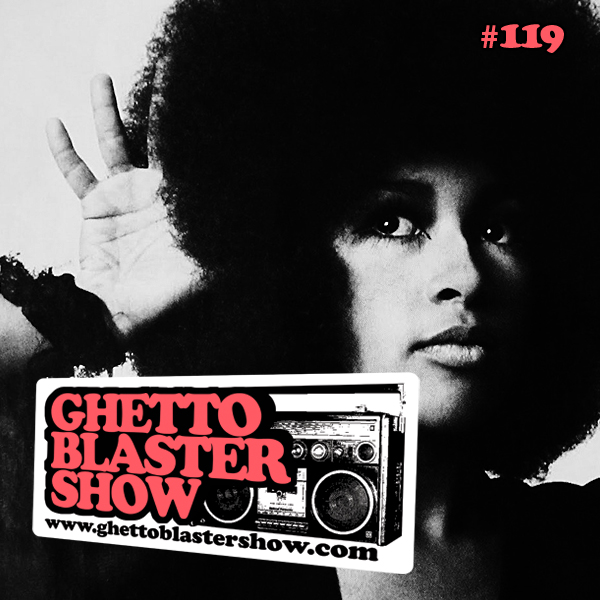 GhettoBlasterShow #119-050113