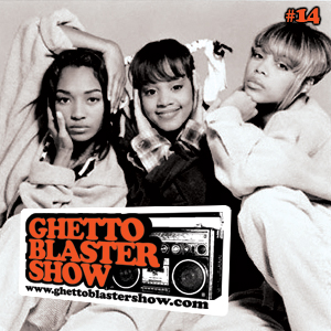 GhettoBlasterShow #14-200210