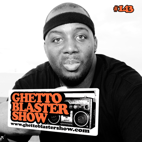 GhettoBlasterShow #143-290613