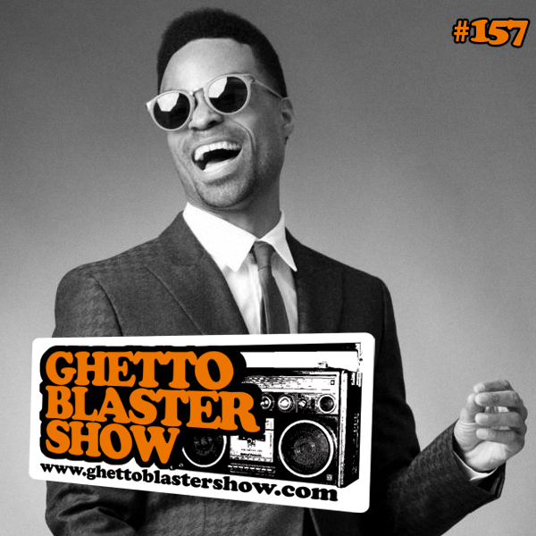 GhettoBlasterShow #157-301113