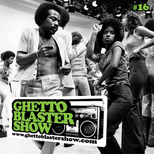 GhettoBlasterShow #16-060310