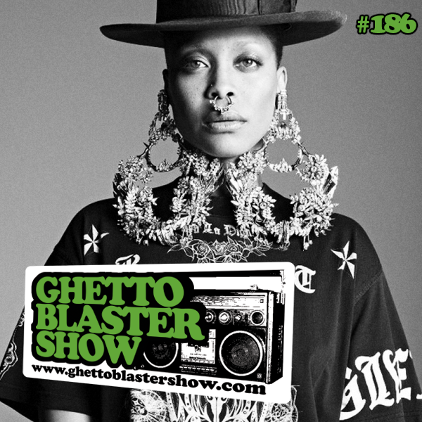 GhettoBlasterShow #186-280614