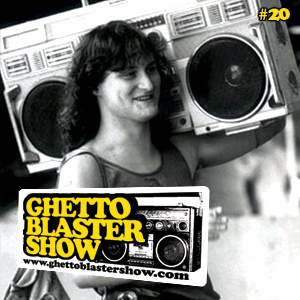 GhettoBlasterShow #20-030410