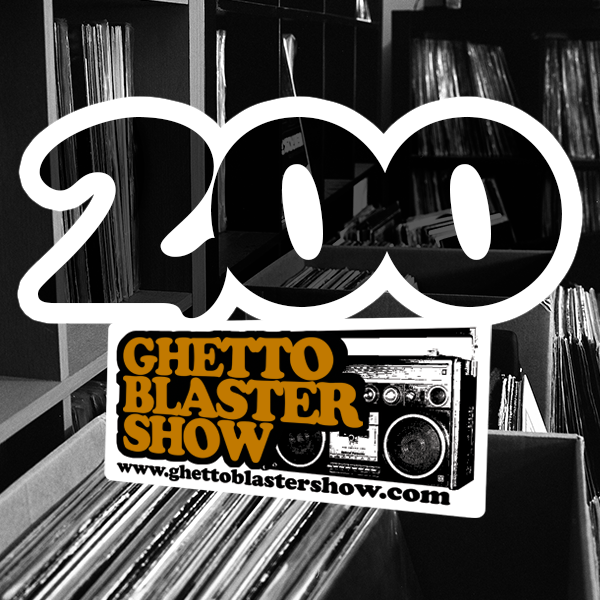 GhettoBlasterShow #200-291114