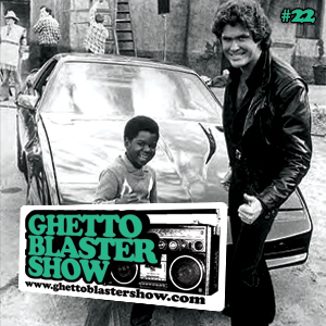 GhettoBlasterShow #22-170410