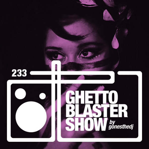 GhettoBlasterShow #233-260915