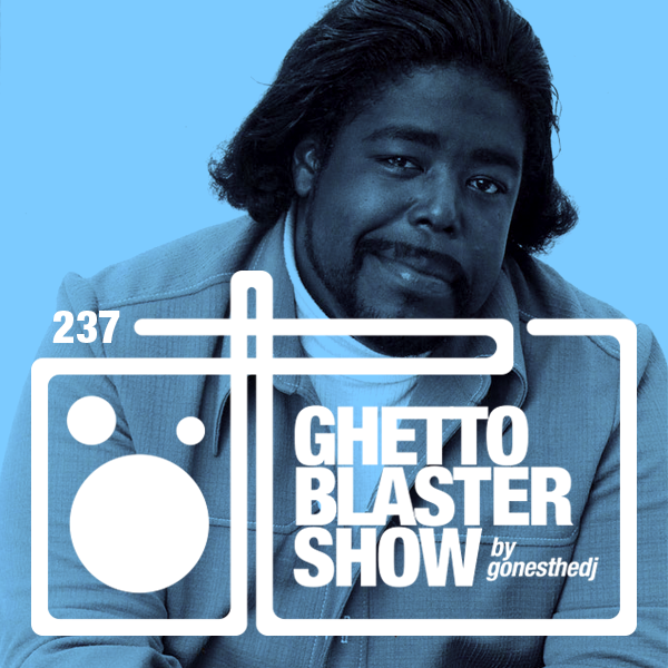 GhettoBlasterShow #237-311015