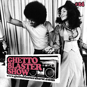 GhettoBlasterShow #24-010510