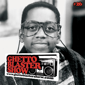 GhettoBlasterShow #26-150510