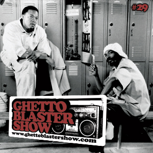 GhettoBlasterShow #29-050610