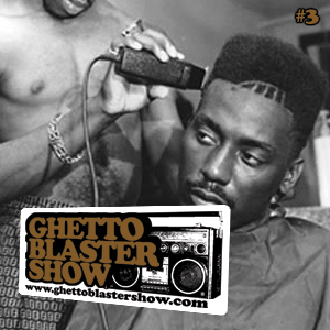 GhettoBlasterShow #3-211109