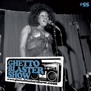 GhettoBlasterShow #55-260311