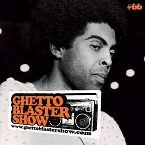 GhettoBlasterShow #66-020711