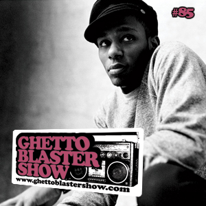 GhettoBlasterShow #85-110212