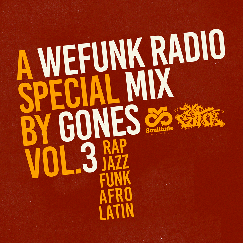 Gones x WeFunk Radio vol. 3